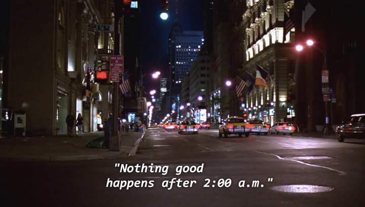 Nothing good happens after 2 a.m.